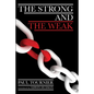 The Strong and the Weak - Paperback