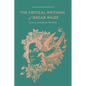 The Critical Writings of Oscar Wilde: An Annotated Selection - Hardcover