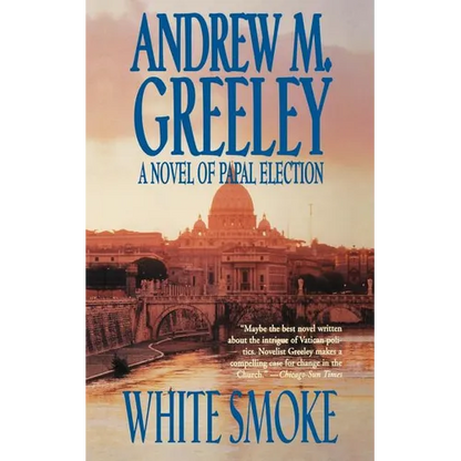 White Smoke: A Novel of Papal Election - Paperback