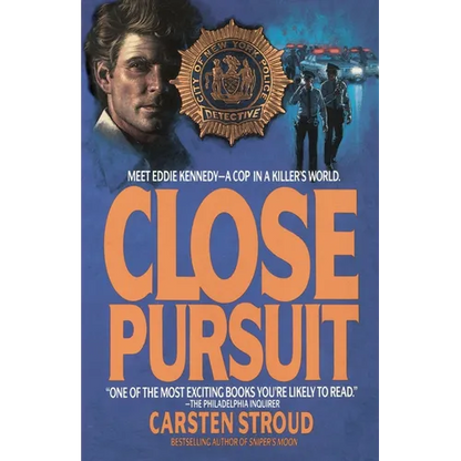 Close Pursuit: Meet Eddie Kennedy--A Cop in a Killer's World - Paperback