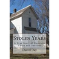 Stolen Years: A True Story of Domestic Abuse and Survival - Paperback