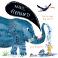 Hello, Elephant! - Board Book