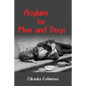 Asylum for Men and Dogs - Paperback