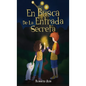 En Busca de la Entrada Secreta: Una emocionante aventura de misterio con un final sorprendente (Libro 1) - Hardcover