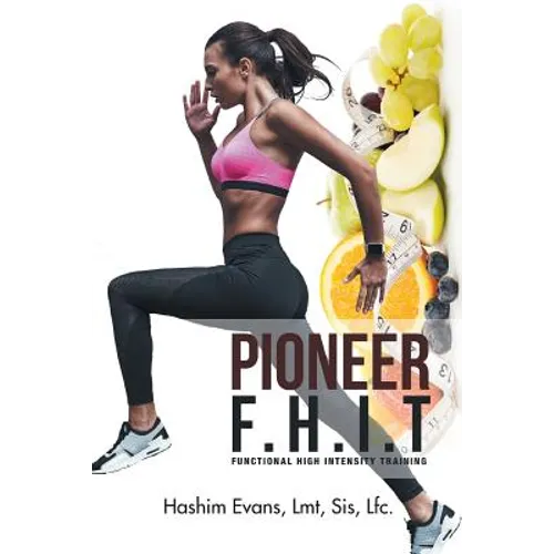 Pioneer F.H.I.T: Functional High Intensity Training - Paperback