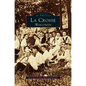 La Crosse, Wisconsin - Hardcover