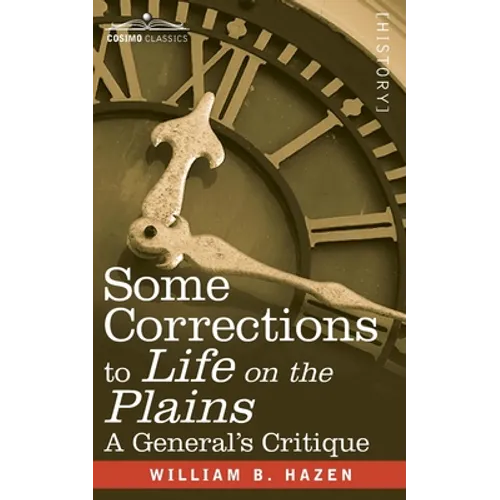 Some Corrections of Life on the Plains: A General's Critique - Paperback