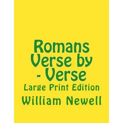 Romans Verse by - Verse: Large Print Edition - Paperback