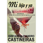 Mi hijo y yo: Advertencia: Si éste libro te emociona hasta las lágrimas, es normal. - Paperback