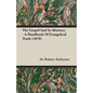 The Gospel and Its Ministry - A Handbook of Evangelical Truth (1870) - Paperback