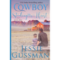 Cowboy Stealing My Heart Large Print Edition: Coming Home to North Dakota Book Three - Paperback