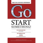 Go Start Something: Live Life on the Edge - Paperback