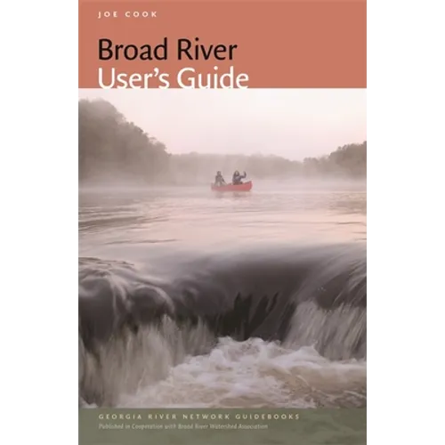 Broad River User's Guide - Paperback
