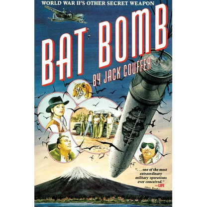 Bat Bomb: World War II's Other Secret Weapon - Paperback