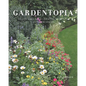Gardentopia: Design Basics for Creating Beautiful Outdoor Spaces - Hardcover