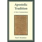 Apostolic Tradition: A New Commentary - Paperback