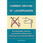 Current-Driving of Loudspeakers: Eliminating Major Distortion and Interference Effects by the Physically Correct Operation Method - Paperback