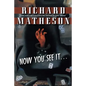 Now You See It . . . - Paperback