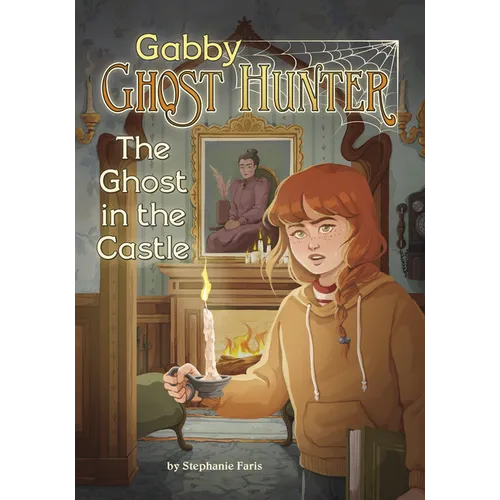 The Ghost in the Castle - Hardcover