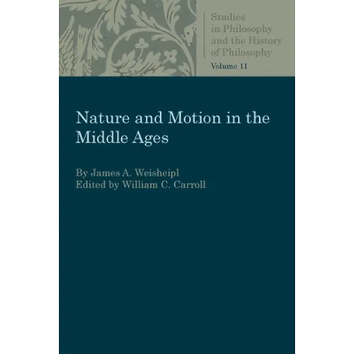 Nature and Motion in the Middle Age - Paperback