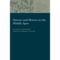 Nature and Motion in the Middle Age - Paperback