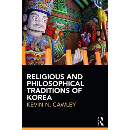 Religious and Philosophical Traditions of Korea - Paperback