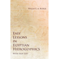 Easy Lessons in Egyptian Hieroglyphics with Sign List - Paperback