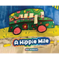A Hippie Mile - Hardcover