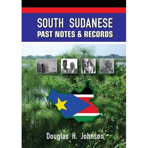 South Sudanese Past Notes & Records - Paperback