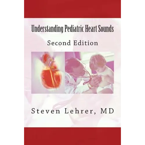 Understanding Pediatric Heart Sounds - Paperback