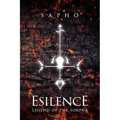 Esilence: Legend of the Sorpha - Paperback
