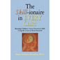 The SKILL-ionaire in Every Child: Boosting Children's Socio-Emotional Skills Using the Latest in Brain Research - Paperback