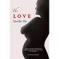 The Love Inside Me - Paperback