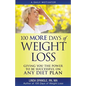 100 MORE Days of Weight Loss: Giving You the Power to Be Successful on Any Diet Plan - Paperback