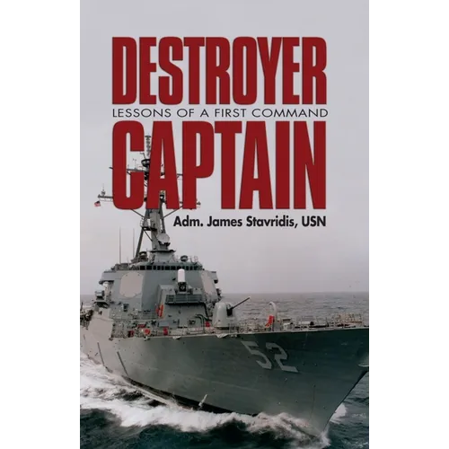 Destroyer Captain: Lessons of a First Command - Paperback