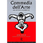 Commedia Dell'arte: An Actor's Handbook - Paperback