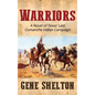 Warriors: A Novel of Texas' Last Comanche Indian Campaign - Paperback
