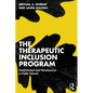 The Therapeutic Inclusion Program: Establishment and Maintenance in Public Schools - Paperback