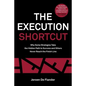 The Execution Shortcut - Paperback
