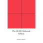 The ADHD Affected Athlete - Paperback