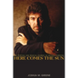 Here Comes the Sun: The Spiritual and Musical Journey of George Harrison - Hardcover