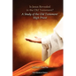 Is Jesus Revealed in the Old Testament? a Study of the Old Testament High Priest - Paperback