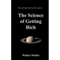 The Science of Getting Rich: Gift Book - Quality Binding on Crme Paper, Wallace Wattles Self Help Book of the Century - Paperback