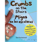 Crumbs on the Stairs - Migas en las escaleras: A Mystery in English & Spanish - Hardcover
