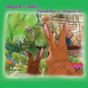 Rupert's Tales: The Price of Carrots: Friendship is Magick, too - Paperback