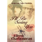 I'll Be Seeing You - Paperback