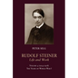 Rudolf Steiner, Life and Work: 1914-1918: The Years of World War I Volume 4 - Paperback