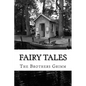 Fairy Tales: (The Brothers Grimm Classics Collection) - Paperback