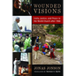 Wounded Visions: Unity, Justice, and Peace in the World Church after 1968 - Paperback