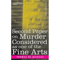 Second Paper On Murder Considered as one of the Fine Arts - Paperback